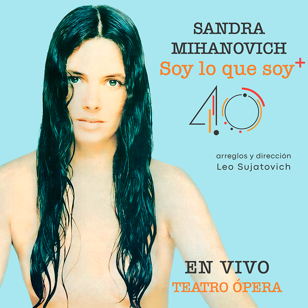 Portada del állbu Sandra Mihanovich - Soy lo que soy. En vivo en el Teatro Opera